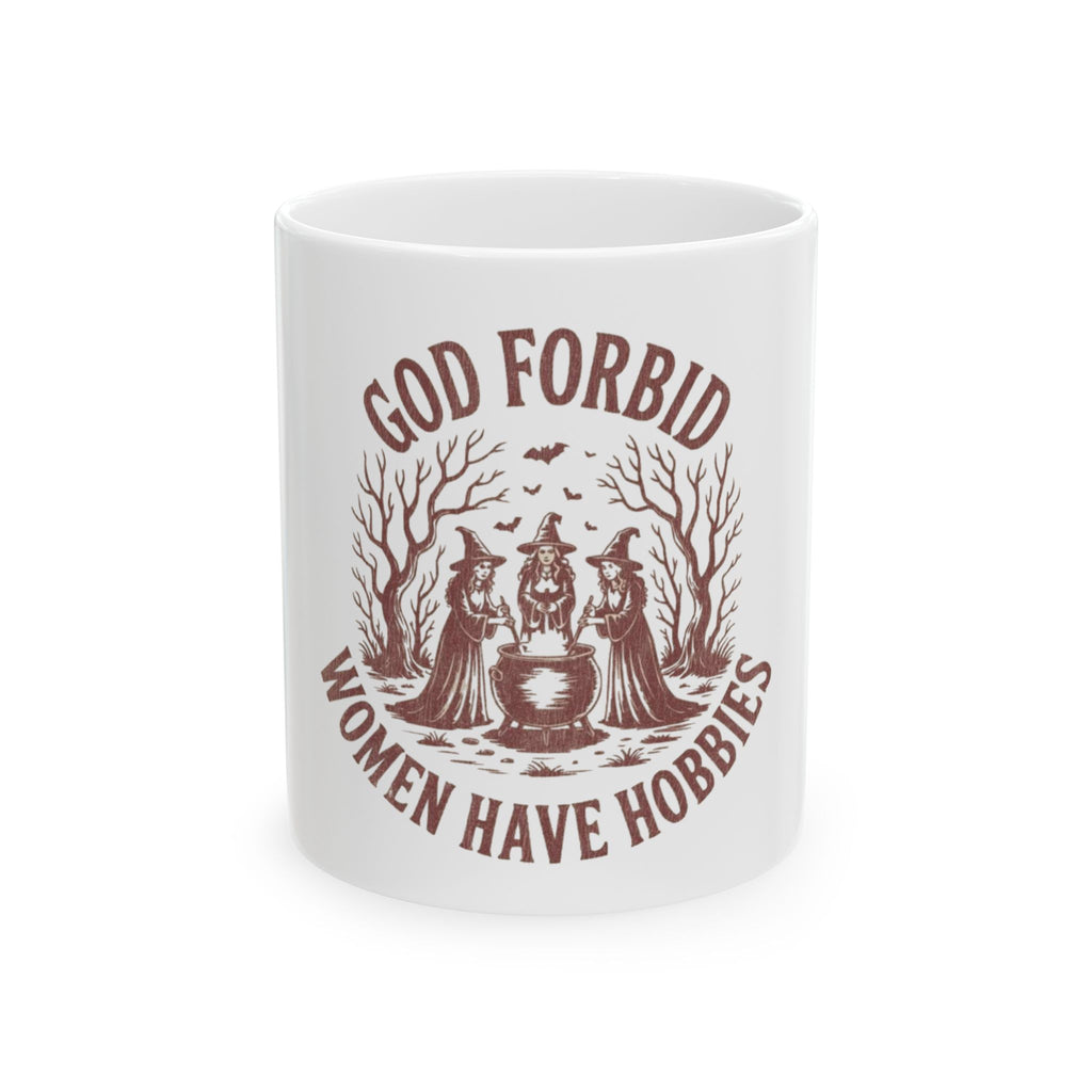 Witchy Ceramic Mug — "God Forbid Women Have Hobbies" Vintage Witch Cauldron Coffee Mug (11oz/15oz)