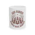 Witchy Ceramic Mug — "God Forbid Women Have Hobbies" Vintage Witch Cauldron Coffee Mug (11oz/15oz)
